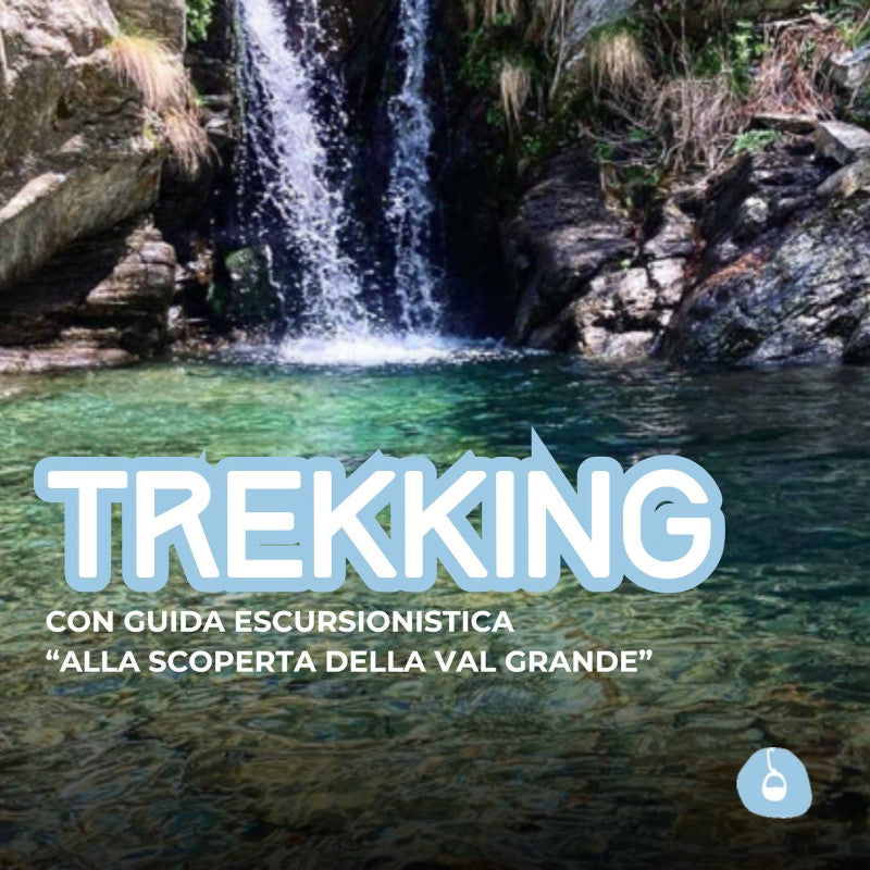 Alla scoperta della Val Grande - Data 07-08 Settembre